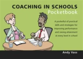 Coaching in Schools Pocketbook (Tréning v školách) - Coaching in Schools Pocketbook (Tréning v školách) - Coaching in Schools Pocketbook - Coaching in Schools Pocketbook