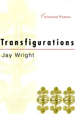 Transfigurations: Zborník básní - Transfigurations: Collected Poems