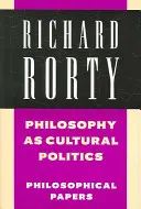 Filozofia ako kultúrna politika - Philosophy as Cultural Politics