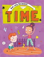 Začítajte sa do vedy: Čas - Get Into Science: Time