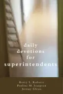 Denné pobožnosti pre superintendentov - Daily Devotionals for Superintendents