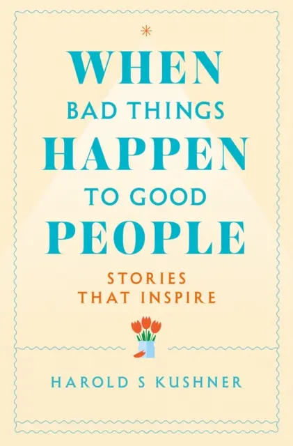 Keď sa dobrým ľuďom stávajú zlé veci - When Bad Things Happen to Good People