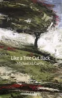 Ako odrezaný strom - Like a Tree Cut Back