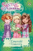 Tajné kráľovstvo: Smaragdový jednorožec - kniha 23 - Secret Kingdom: Emerald Unicorn - Book 23