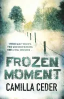Zmrazený okamih - Frozen Moment