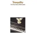 Pokoj: The Piano Solos of Phil Coulter - Tranquillity: The Piano Solos of Phil Coulter