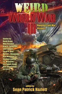 Podivná tretia svetová vojna - Weird World War III