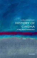 Dejiny kinematografie: Veľmi stručný úvod - The History of Cinema: A Very Short Introduction