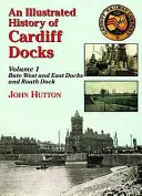 Ilustrované dejiny cardiffských dokov - Illustrated History of Cardiff Docks