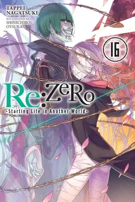 RE: (Light Novel): Zero -Starting Life in Another World-, Vol. 16 - RE: Zero -Starting Life in Another World-, Vol. 16 (Light Novel)