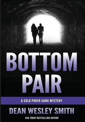 Spodný pár: Záhada gangu studeného pokeru - Bottom Pair: A Cold Poker Gang Mystery