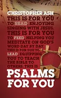 Žalmy pre teba: Ako sa modliť, ako cítiť a ako spievať - Psalms for You: How to Pray, How to Feel and How to Sing