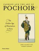 Móda a umenie Pochoir - Zlatý vek ilustrácie v Paríži - Fashion and the Art of Pochoir - The Golden Age of Illustration in Paris