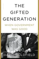 Nadané pokolenie - Keď vláda bola dobrá - Gifted Generation - When Government Was Good