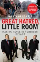 Veľká nenávisť, málo priestoru - Vytváranie mieru v Severnom Írsku - Great Hatred, Little Room - Making Peace in Northern Ireland