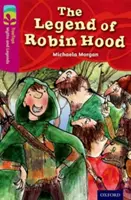 Oxford Reading TreeTops Mýty a legendy: Level 10: Legenda o Robinovi Hoodovi - Oxford Reading Tree TreeTops Myths and Legends: Level 10: The Legend Of Robin Hood