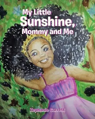 Moje malé slniečko: Mamička a ja - My Little Sunshine: Mommy and Me