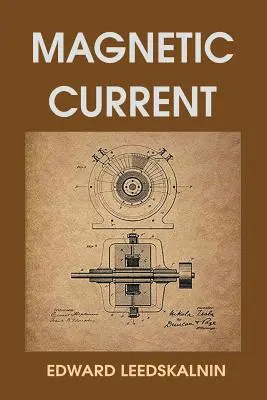 Magnetický prúd - Magnetic Current