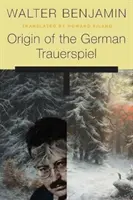 Pôvod nemeckého trauerspielu - Origin of the German Trauerspiel