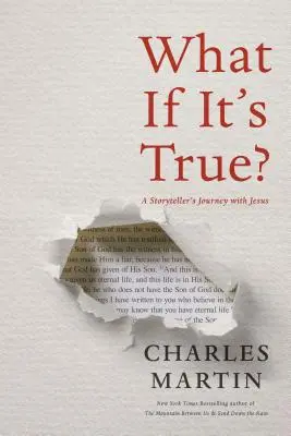 Čo ak je to pravda?: Cesta rozprávača príbehov s Ježišom - What If It's True?: A Storyteller's Journey with Jesus