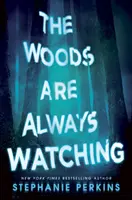 Lesy sa vždy pozerajú - Woods are Always Watching