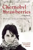 Černobyľské jahody - Chernobyl Strawberries