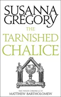 Poškvrnený kalich: Dvanásta kronika Matthewa Bartholomewa - The Tarnished Chalice: The Twelfth Chronicle of Matthew Bartholomew