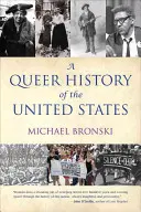Queer história Spojených štátov - A Queer History of the United States