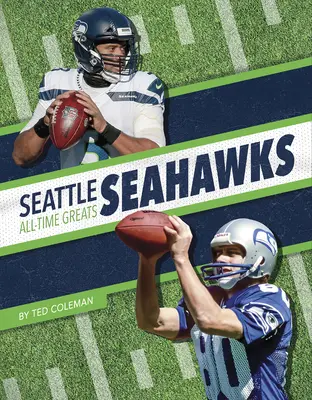 Najväčší hráči Seattle Seahawks všetkých čias - Seattle Seahawks All-Time Greats