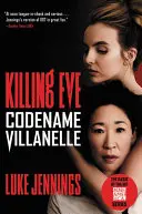 Vražedná Eva: Krycie meno Villanelle - Killing Eve: Codename Villanelle