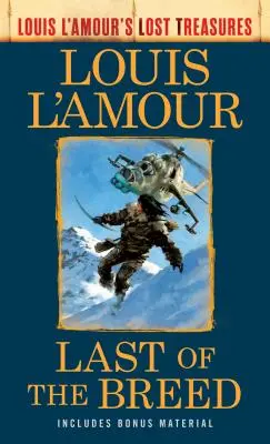 Posledný z rodu (Stratené poklady Louisa l'Amoura) - Last of the Breed (Louis l'Amour's Lost Treasures)