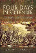 Štyri dni v septembri: Bitka pri Teutobergu - Four Days in September: The Battle of Teutoberg