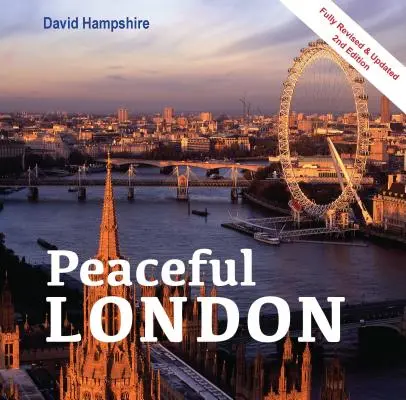 Pokojný Londýn: Viac ako 250 miest na oživenie ducha - Peaceful London: Over 250 Places to Revive Your Spirits