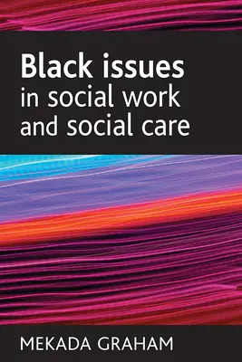Čierne otázky v sociálnej práci a sociálnej starostlivosti - Black Issues in Social Work and Social Care
