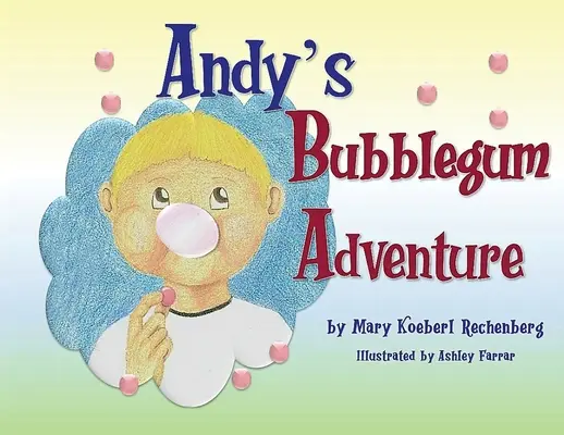 Andyho bublinkové dobrodružstvo - Andy's Bubblegum Adventure