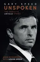 Nevypovedaný Gary Speed - Nevypovedaný príbeh rodiny - Unspoken Gary Speed - The Family's Untold Story