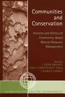 Spoločenstvá a ochrana prírody: Peržania: História a politika riadenia prírodných zdrojov na úrovni komunít - Communities and Conservation: Histories and Politics of Community-Based Natural Resource Management