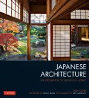 Japonská architektúra: Výskum prvkov a foriem - Japanese Architecture: An Exploration of Elements & Forms