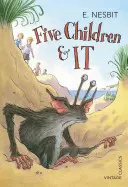 Päť detí a ono - Five Children & It