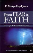 Od strachu k viere: Radosť z Pána v búrlivých časoch - From Fear to Faith: Rejoicing In The Lord In Turbulent Times