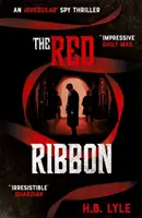 Červená stužka - nepravidelný špionážny triler - Red Ribbon - An Irregular Spy Thriller