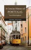 Stručné dejiny Portugalska - A Concise History of Portugal