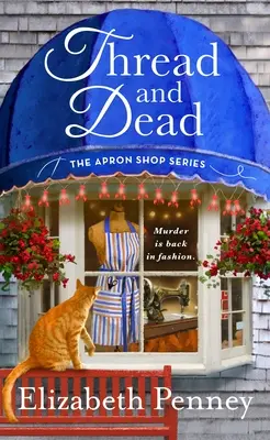 Nite a mŕtvi: Séria o obchode so zásterami - Thread and Dead: The Apron Shop Series
