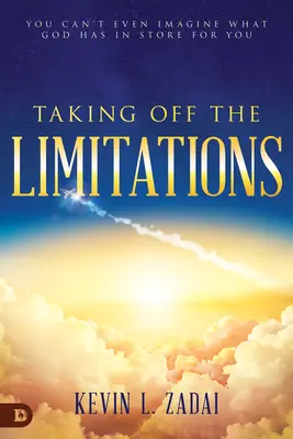 Odstránenie obmedzení: Ani si nevieš predstaviť, čo pre teba Boh pripravil - Taking Off the Limitations: You Can't Even Imagine What God Has in Store for You
