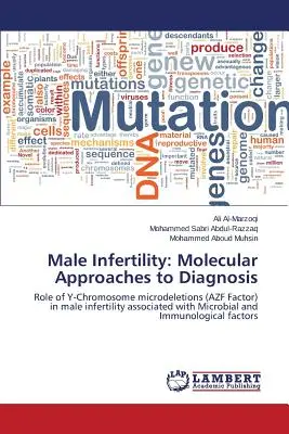 Mužská neplodnosť: Molekulárne prístupy k diagnostike - Male Infertility: Molecular Approaches to Diagnosis