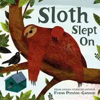 Lenivec spal ďalej - Sloth Slept On