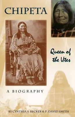 Chipeta - kráľovná Utov - Chipeta -- Queen of the Utes