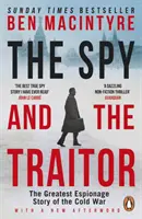 Špión a zradca - Najväčší špionážny príbeh studenej vojny - Spy and the Traitor - The Greatest Espionage Story of the Cold War