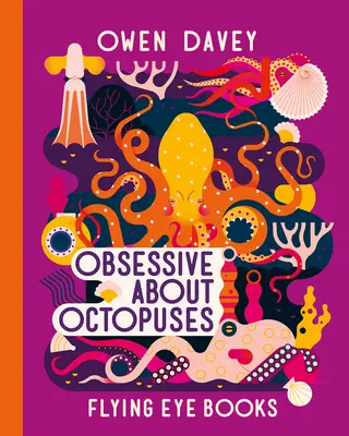 Posadnutý chobotnicami - Obsessive about Octopuses