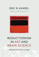 Redukcionizmus v umení a vo vede o mozgu: Premostenie dvoch kultúr - Reductionism in Art and Brain Science: Bridging the Two Cultures